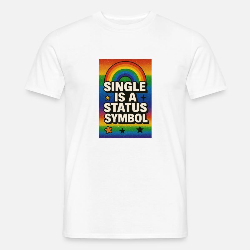 Single ist ein Statussymbol Regenbogen - Männer T-Shirt - Weiß