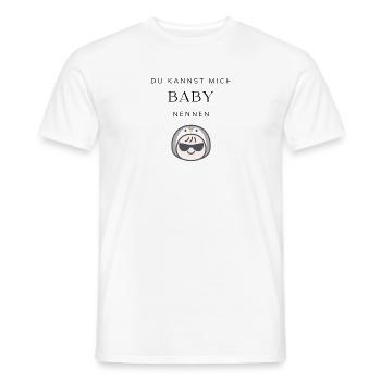 Du kannst mich Baby nennen - Männer T-Shirt - Weiß - Vorne - AI Model Male 178 dark (178cm)