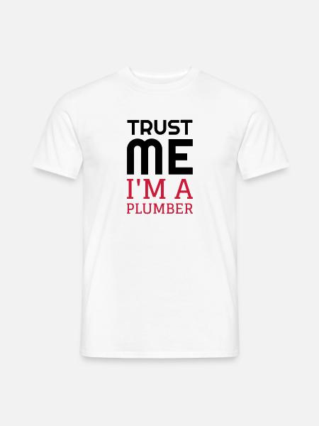 Plumber Plumbing Klempner Plombier Plomberie - Men's T-Shirt - white