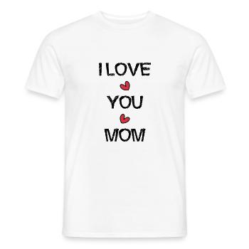 MAMA. ICH LIEBE. ICH LIEBE DICH. MAMA. MUTTERTAG - Männer T-Shirt - Weiß - Vorne - AI Model Male 178 dark (178cm)