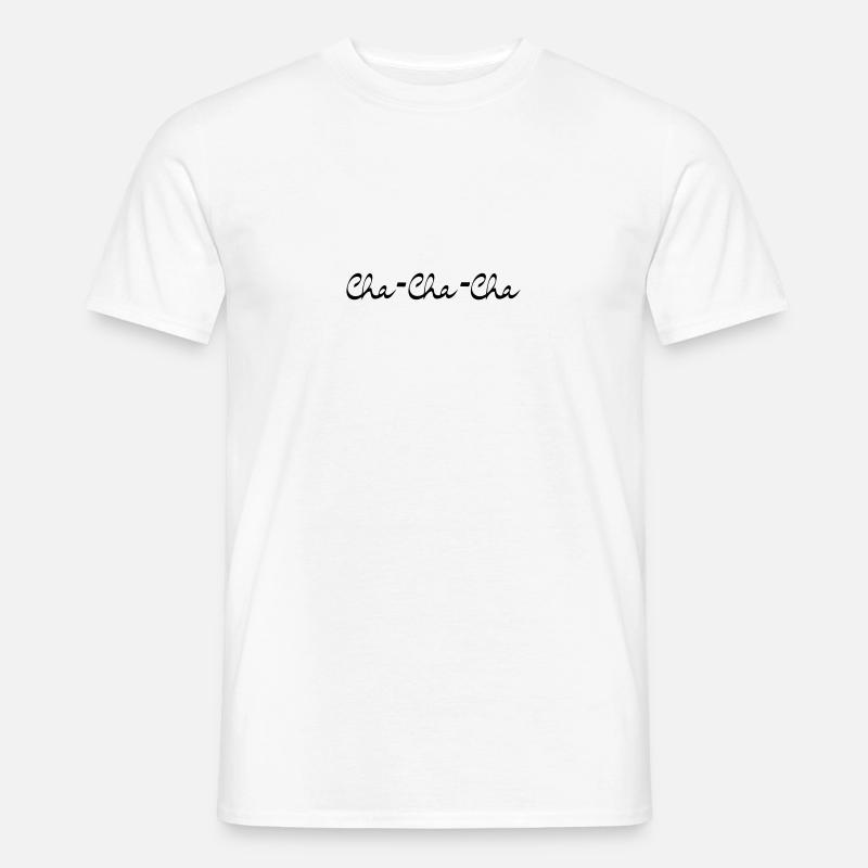 Cha-Cha-Cha Dance Latein Tanz - Männer T-Shirt - Weiß