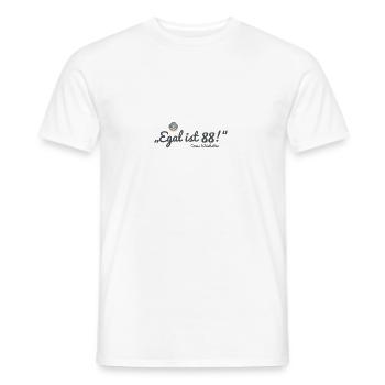 Omas Weisheiten: "Egal ist 88!" - Männer T-Shirt - Weiß - Vorne - AI Model Male 178 dark (178cm)