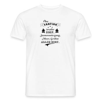 ohne camping ist alles doof meer - Männer T-Shirt - Weiß - Vorne - AI Model Male 178 dark (178cm)