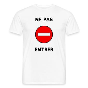 PANNEAU. NE PAS ENTRER. DANGER. HUMOUR. DRÔLE - T-shirt homme - blanc - Devant - AI Model Male 178 dark (178cm)