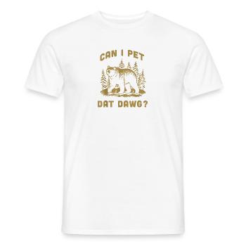 Darf ich diesen Hund, Wanderer, Tierliebhaber, lustiger Bär streicheln. - Männer T-Shirt - Weiß - Vorne - AI Model Male 178 dark (178cm)