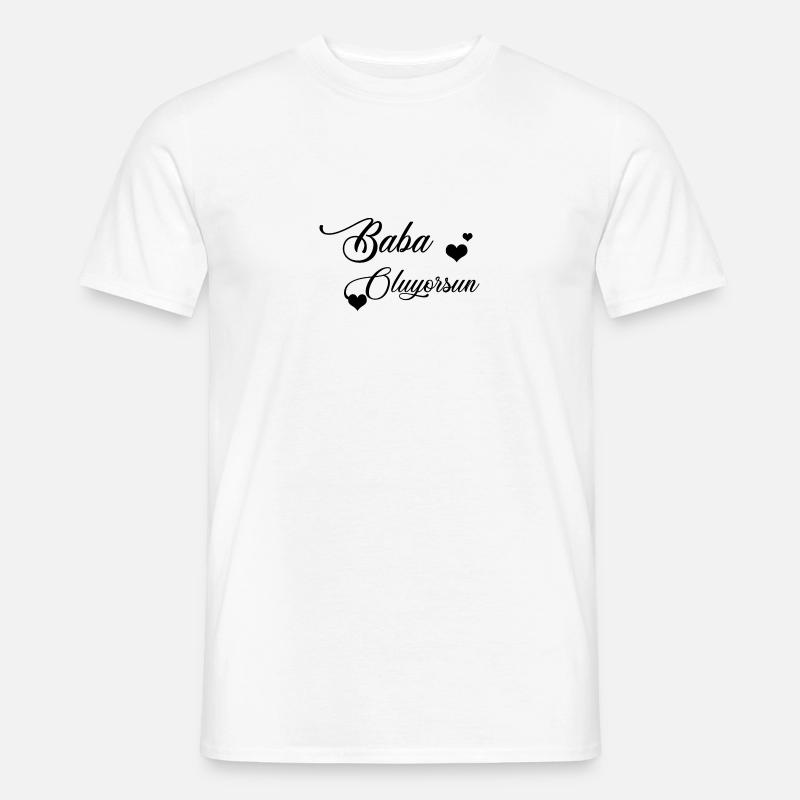 Baba oluyorsun - Männer T-Shirt - Weiß