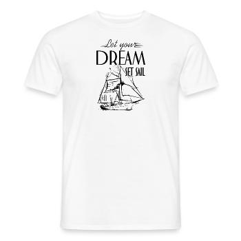 Let your Dream set sail- Sailing ship black - Men's T-Shirt - white - Front - AI Model Male 178 dark (178cm)