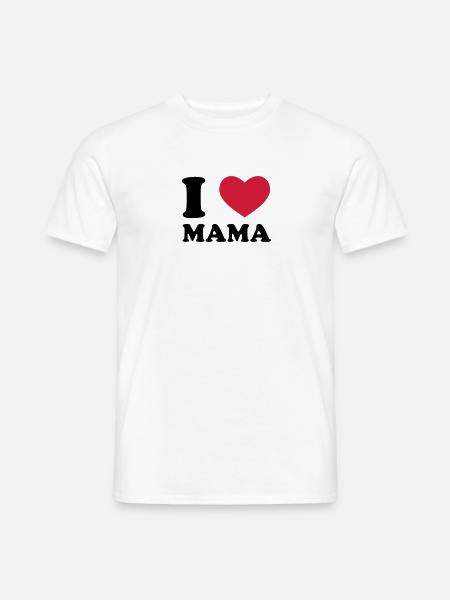 I Love Mama - Männer T-Shirt - Weiß
