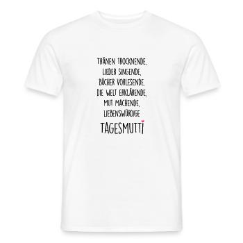 Tagesmutti - Männer T-Shirt - Weiß - Vorne - AI Model Male 178 dark (178cm)