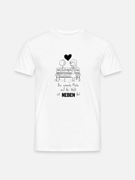 Der schönste Platz auf der Welt ist neben dir! - Männer T-Shirt - Weiß