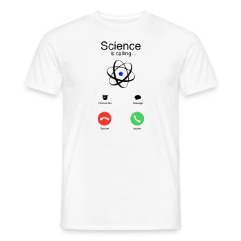 Science calls gift for physics chemistry fans - Men's T-Shirt - white - Front - AI Model Male 178 dark (178cm)