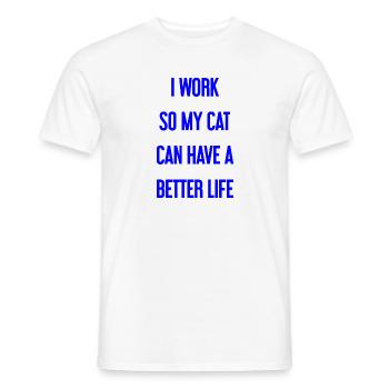 Pour une meilleure vie de chat je travaille! - T-shirt homme - blanc - Devant - AI Model Male 178 dark (178cm)