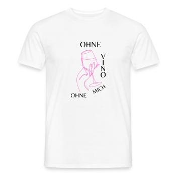 Ohne Vino ohne mich - Männer T-Shirt - Weiß - Vorne - AI Model Male 178 dark (178cm)