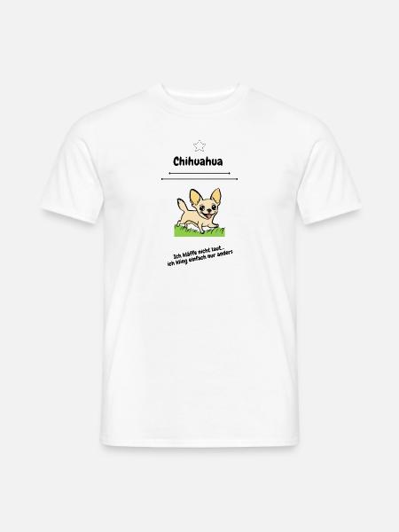 Chihuahua Spruchshirt - Männer T-Shirt - Weiß