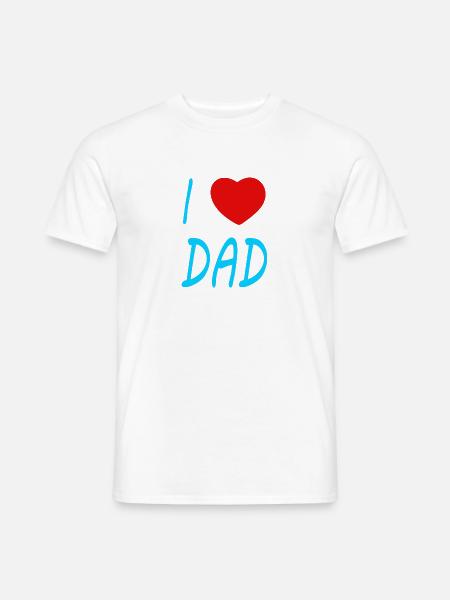 I love Dad - Männer T-Shirt - Weiß