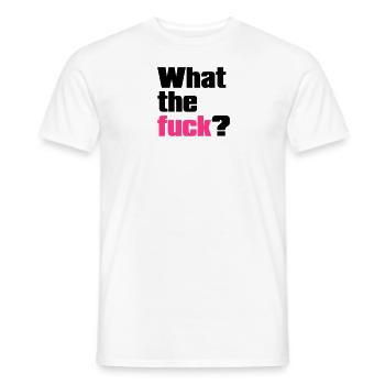what the fuck ? - Men's T-Shirt - white - Front - AI Model Male 178 dark (178cm)