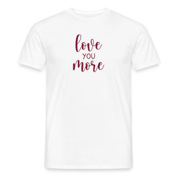 Love you more - Männer T-Shirt - Weiß - Vorne - AI Model Male 178 dark (178cm)