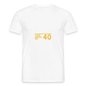 I Am 40 Years Old,But My Heart Is Still Young! - Men's T-Shirt - white - Front - AI Model Male 178 dark (178cm)