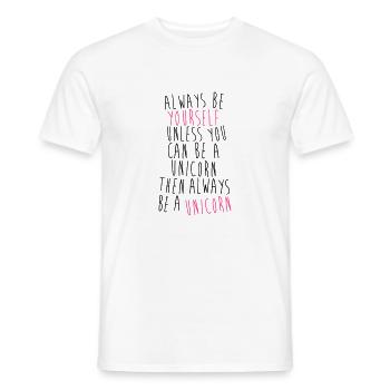 Always be a Unicorn - Men's T-Shirt - white - Front - AI Model Male 178 dark (178cm)