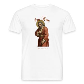 I'm Fine Job 2000 BC Lustiges Glaubensmeme - Männer T-Shirt - Weiß - Vorne - AI Model Male 178 dark (178cm)