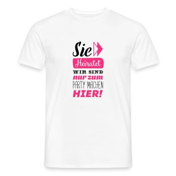 sie heiratet wir hier - Männer T-Shirt - Weiß - Vorne - AI Model Male 178 dark (178cm)