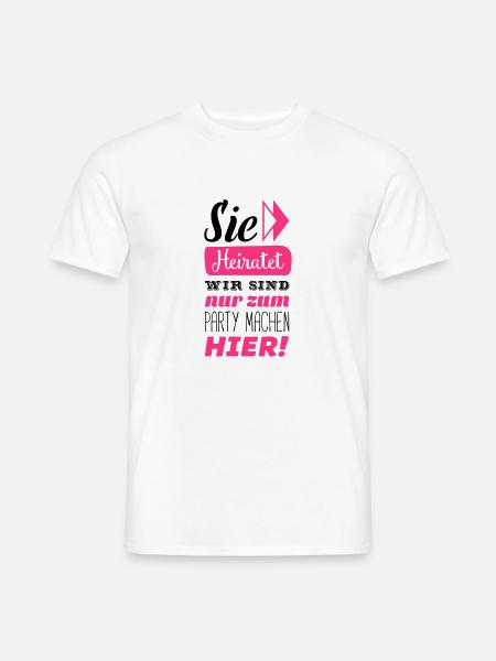 sie heiratet wir hier - Männer T-Shirt - Weiß