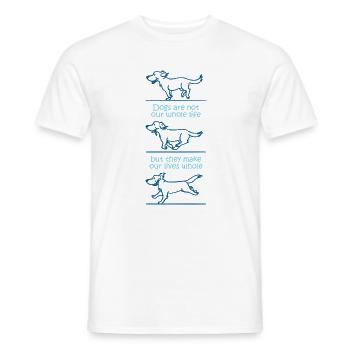 Dogs make our lives whole - Men's T-Shirt - white - Front - AI Model Male 178 dark (178cm)
