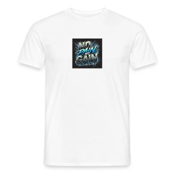 NO PAIN NO GAIN - Männer T-Shirt - Weiß - Vorne - AI Model Male 178 dark (178cm)