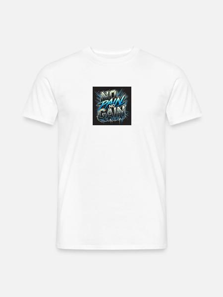NO PAIN NO GAIN - Männer T-Shirt - Weiß