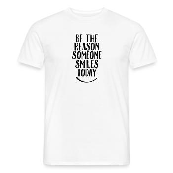 Be The Reason Someone Smiles Today - Männer T-Shirt - Weiß - Vorne - AI Model Male 178 dark (178cm)