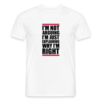 I m not arguing - Men's T-Shirt - white - Front - AI Model Male 178 dark (178cm)