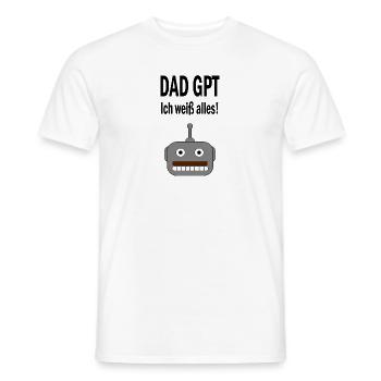 DAD GPT - Ich weiß alles! - Männer T-Shirt - Weiß - Vorne - AI Model Male 178 dark (178cm)