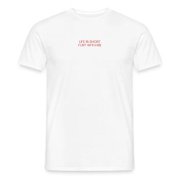 Short Life flirtet mit mir - Männer T-Shirt - Weiß - Vorne - AI Model Male 178 dark (178cm)