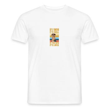 If i win it's skill Kegel Kegler Sportkegler - Men's T-Shirt - white - Front - AI Model Male 178 dark (178cm)