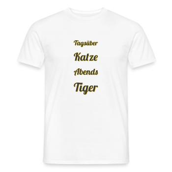 Tagsüber Katze Abends Tiger - Männer T-Shirt - Weiß - Vorne - AI Model Male 178 dark (178cm)