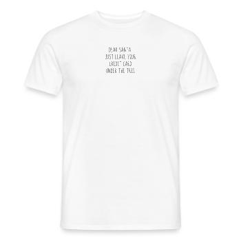 Cher Père Noël, il suffit de laisser votre carte de crédit sous... - T-shirt homme - blanc - Devant - AI Model Male 178 dark (178cm)