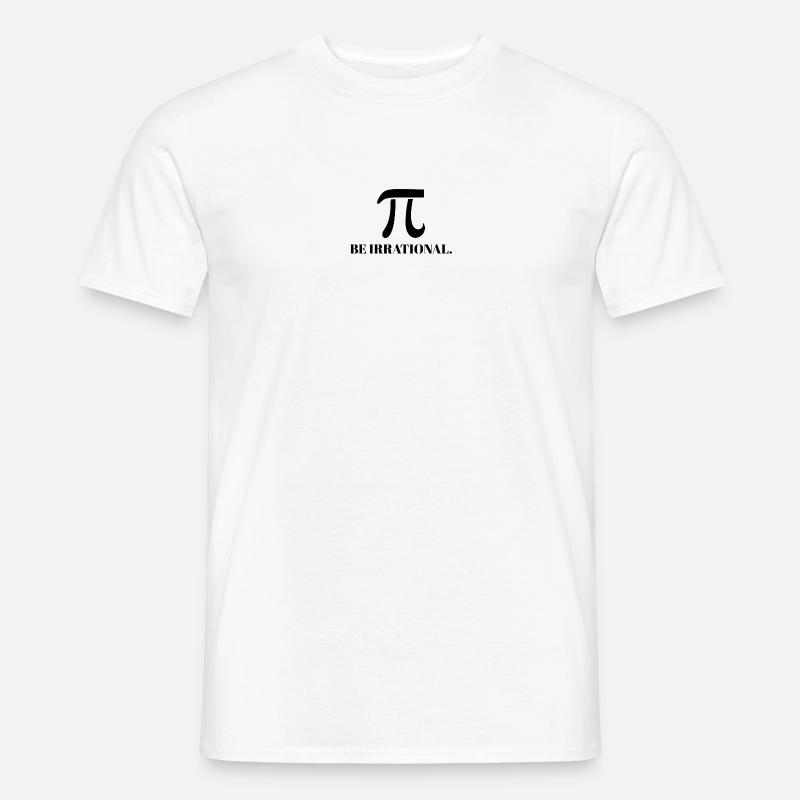 PI - Sei irrational - Schwarz - Männer T-Shirt - Weiß
