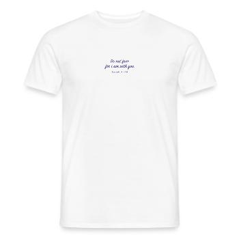 Christliches Zitat Do not fear - Männer T-Shirt - Weiß - Vorne - AI Model Male 178 dark (178cm)
