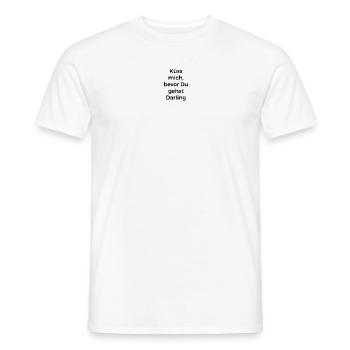 Küss mich bevor Du gehst,Darling Schwarz auf weiß - Männer T-Shirt - Weiß - Vorne - AI Model Male 178 dark (178cm)