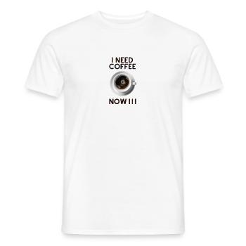 I need coffee, now! - Men's T-Shirt - white - Front - AI Model Male 178 dark (178cm)