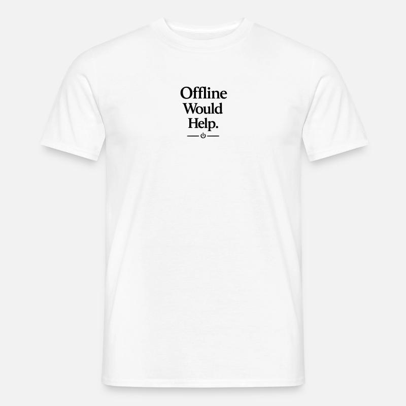 Offline Would Help - Men’s T-shirt - white