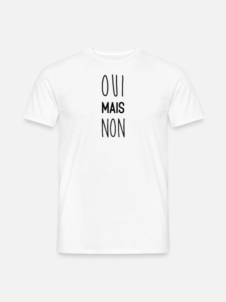 OUI MAIS NON - T-shirt homme - blanc
