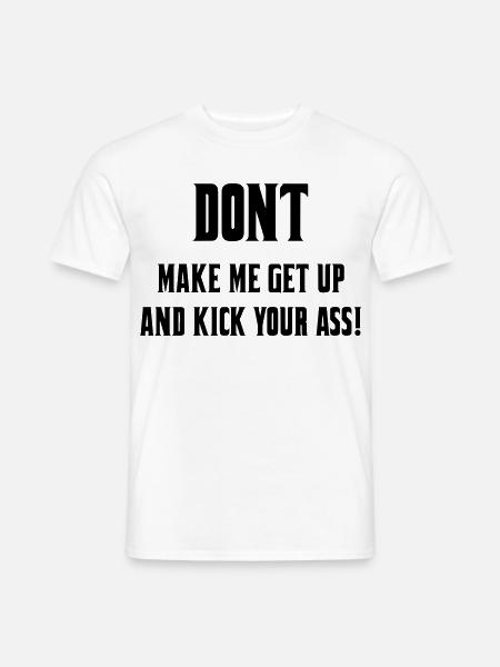 Don't let me get out of my wheelchair # - Men's T-Shirt - white