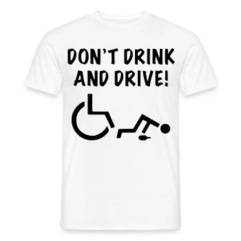 Don't drink when you start rolling with your wheelchair # - Men's T-Shirt - white - Front - AI Model Male 178 dark (178cm)