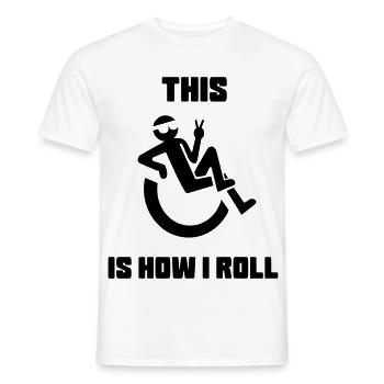 Das ist, als würde ich mich in meinem Rollstuhl wälzen* - Männer T-Shirt - Weiß - Vorne - AI Model Male 178 dark (178cm)