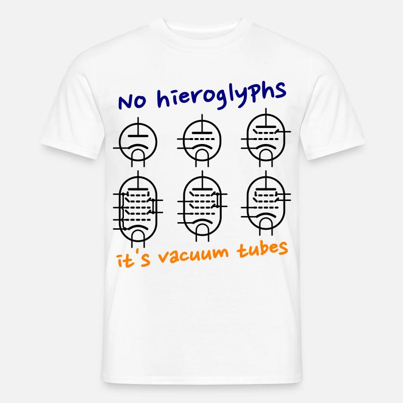No hieroglyphs, it's vacuum tubes - Männer T-Shirt - Weiß