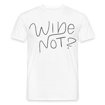 wine not - Männer T-Shirt - Weiß - Vorne - AI Model Male 178 dark (178cm)
