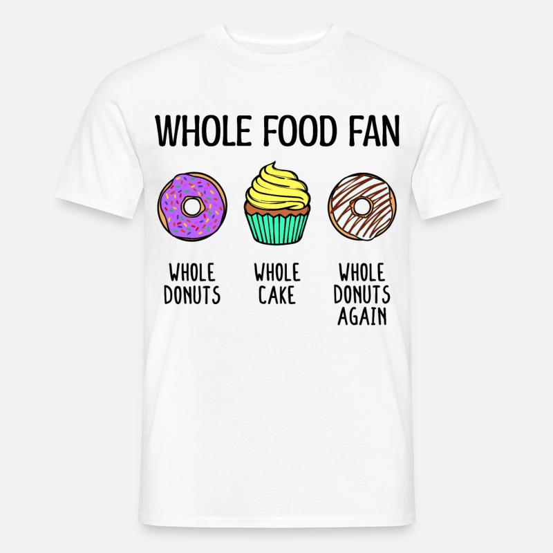 Naschen Donut Cupcake Statement Süßigkeiten Lecker - Männer T-Shirt - Weiß