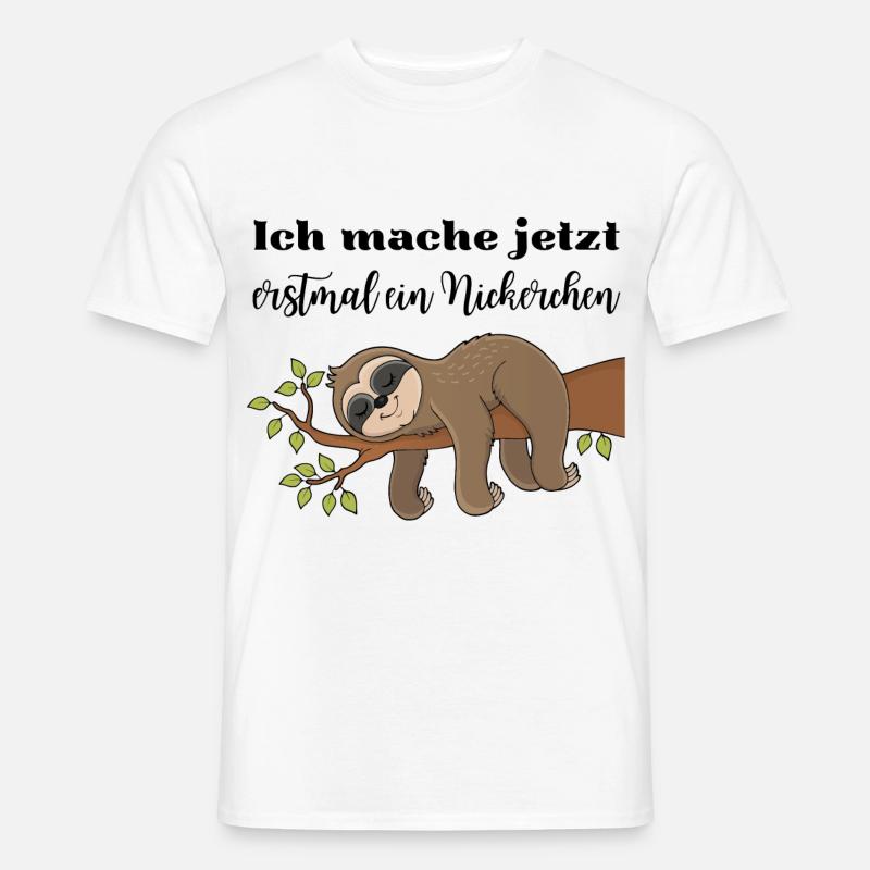 Ich mache jetzt erstmal ein Nickerchen - Männer T-Shirt - Weiß