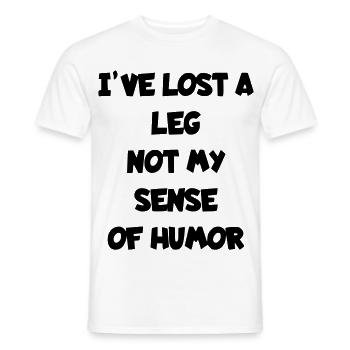 Ich habe ein Bein verloren, aber nicht meinen Humor* - Männer T-Shirt - Weiß - Vorne - AI Model Male 178 dark (178cm)